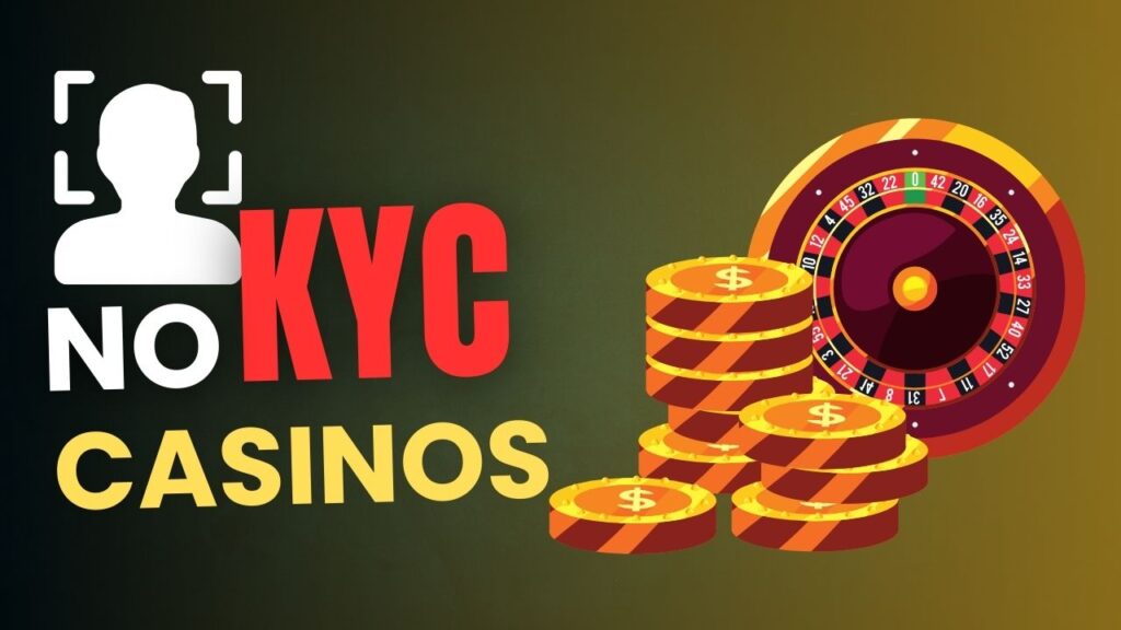 Early users on no KYC casinos unlock rewards others will lose act right now Early users on no KYC casinos unlock rewards others will lose act right now