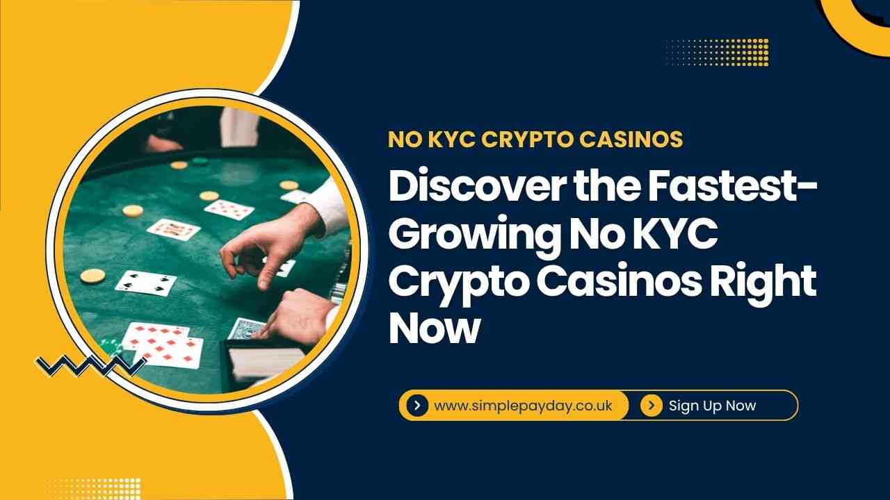 Discover the Fastest-Growing No KYC Crypto Casinos Right Now Discover the Fastest-Growing No KYC Crypto Casinos Right Now