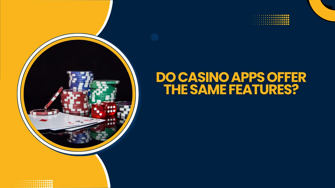 Do Casino Apps Match Desktop Features? Do Casino Apps Match Desktop Features?