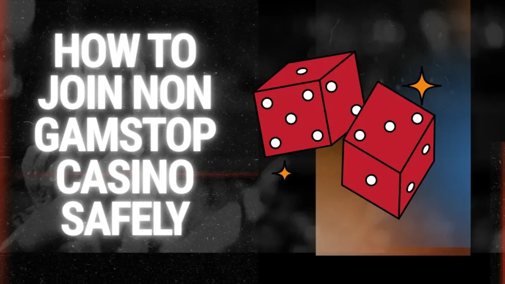 How to Join Non GamStop Casinos Safely How to Join Non GamStop Casinos Safely