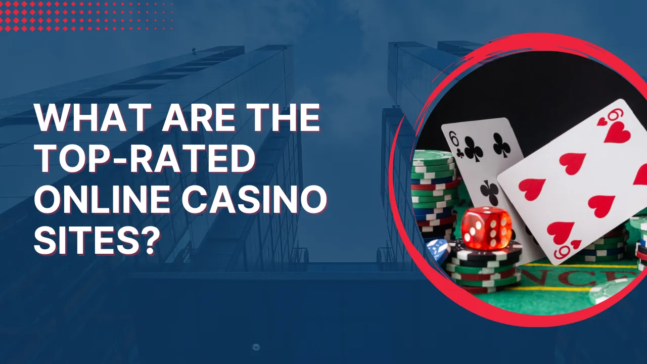 Top-Rated Online Casino Sites for 2025 Top-Rated Online Casino Sites for 2025